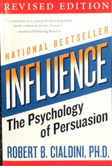 influence: the Psychology of persuasion